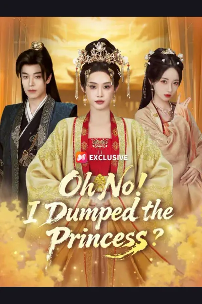 Affiche de Oh No! I Dumped the Princess?