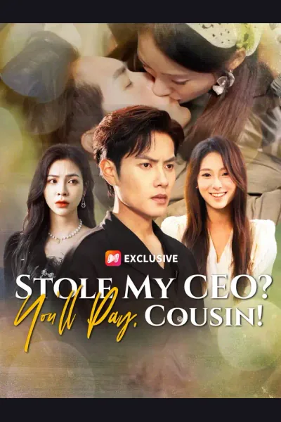 Pôster de Stole My CEO? You'll Pay, Cousin!