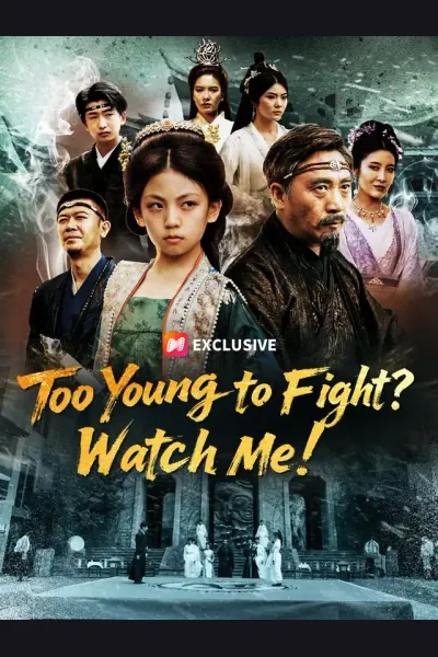 Póster de Too Young to Fight? Watch Me!