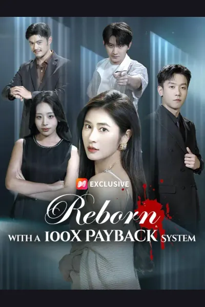 Póster de Reborn with a 100x Payback System