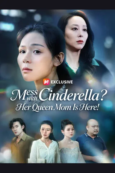 Pôster de Mess with Cinderella? Her Queen Mom Is Here!