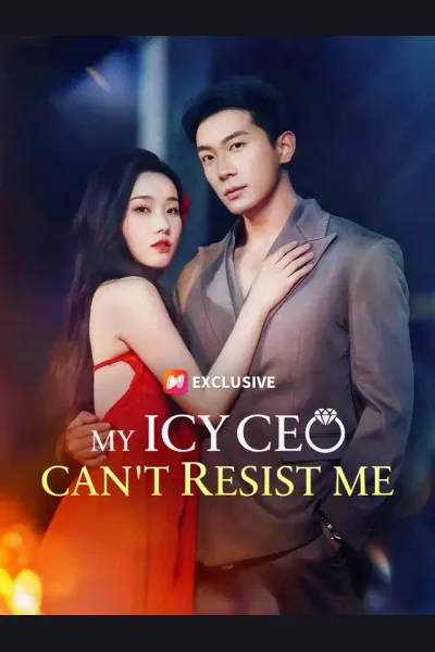 My Icy CEO Can't Resist Me poster
