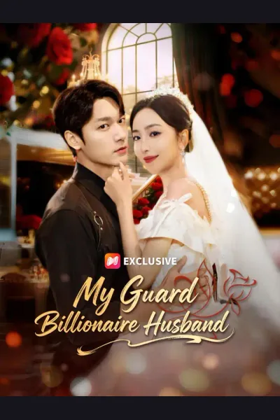 Affiche de My Guard Billionaire Husband