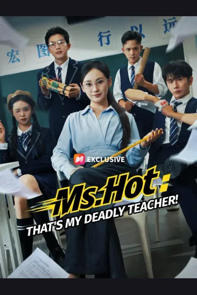 Affiche de Ms. Hot: That's My Deadly Teacher!