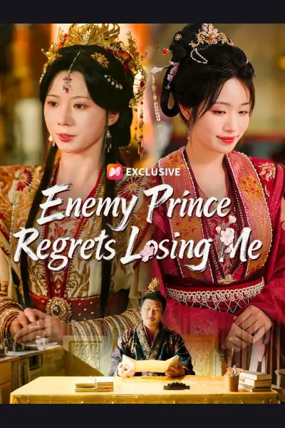 Enemy Prince Regrets Losing Me poster