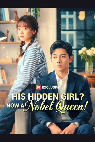 Póster de His Hidden Girl? Now a Nobel Queen!