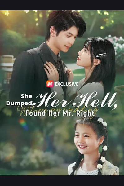 Affiche de She Dumped Her Hell, Found Her Mr. Right