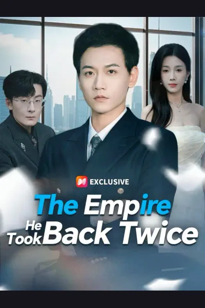 The Empire He Took Back Twice poster