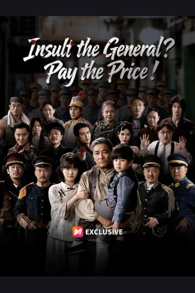 Póster de Insult the General? Pay the Price!