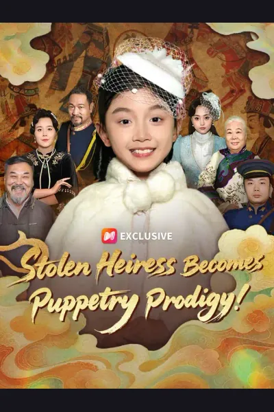 Affiche de Stolen Heiress Becomes Puppetry Prodigy!