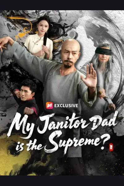 Affiche de My Janitor Dad is the Supreme?