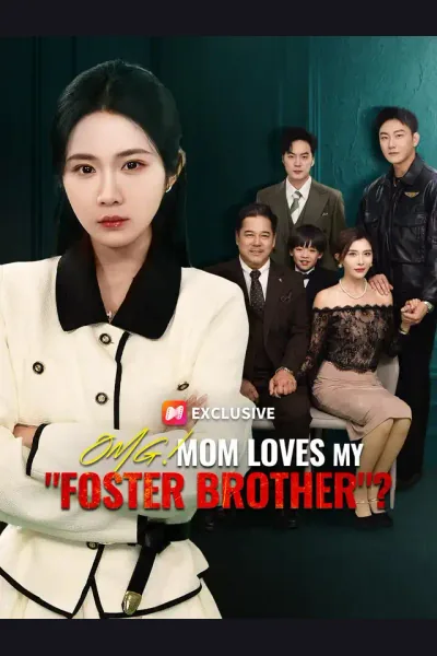 Affiche de OMG! Mom Loves My "Foster Brother"?