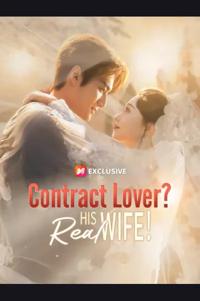 Affiche de Contract Lover? His Real Wife!