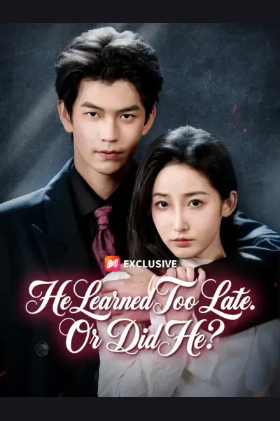 Póster de He Learned Too Late. Or Did He?