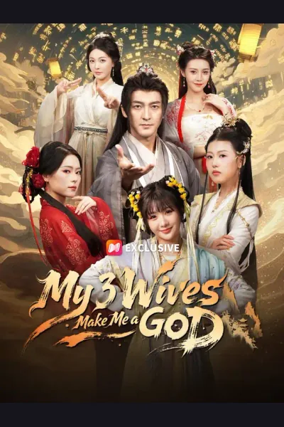 Affiche de My 3 Wives Make Me a GOD