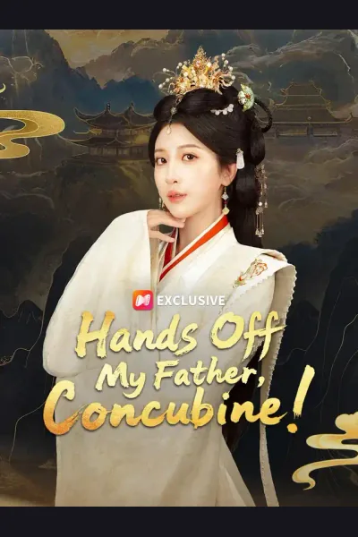 Hands Off My Father, Concubine! poster