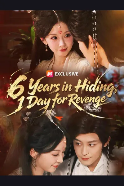Póster de 6 Years in Hiding, 1 Day for Revenge