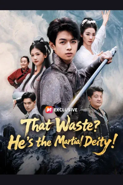 Pôster de That Waste? He’s the Martial Deity!