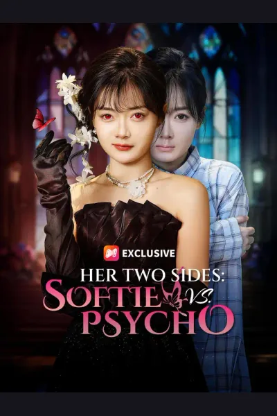 Pôster de Her Two Sides: Softie vs. Psycho