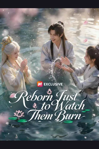 Póster de Reborn Just to Watch Them Burn