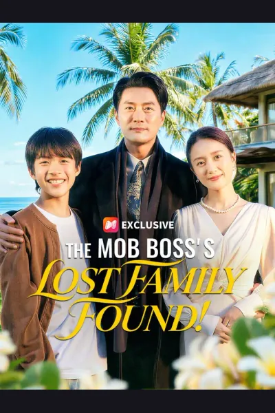 The Mob Boss's Lost Family Found! poster