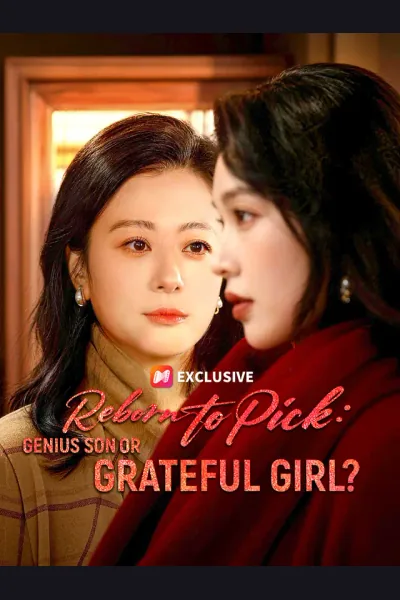 Póster de Reborn to Pick: Genius Son or Grateful Girl?