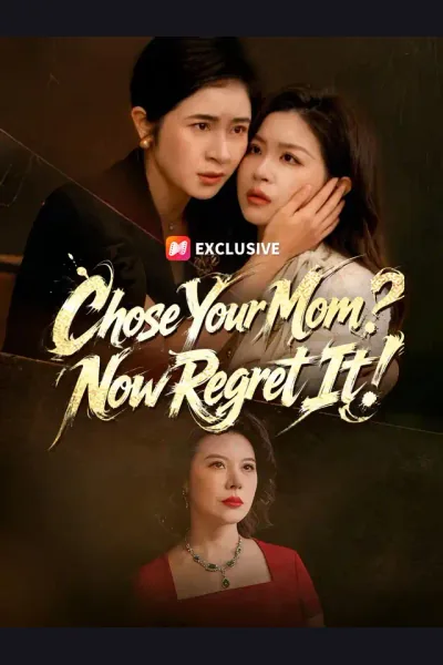 Póster de Chose Your Mom? Now Regret It!