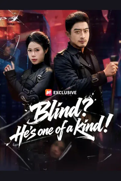 Affiche de Blind? He's one of a kind!
