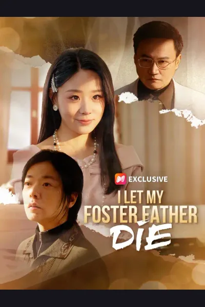 Póster de I Let My Foster Father Die