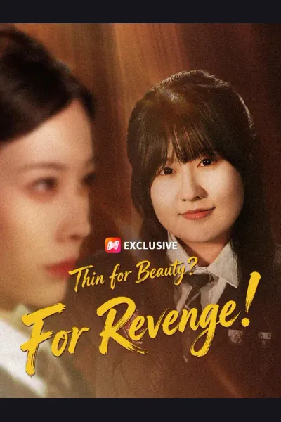 Thin for Beauty? For Revenge! poster