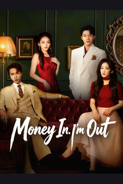 Póster de Money In. I'm Out.