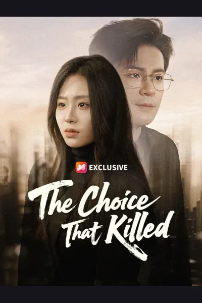 Affiche de The Choice That Killed