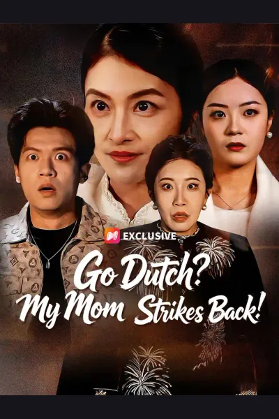 Affiche de Go Dutch? My Mom Strikes Back!
