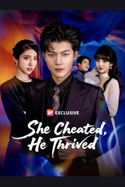 Affiche de She Cheated, He Thrived