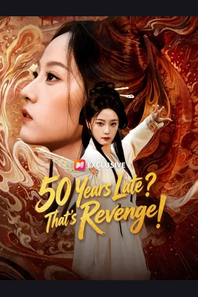 Pôster de 50 Years Late? That’s Revenge!