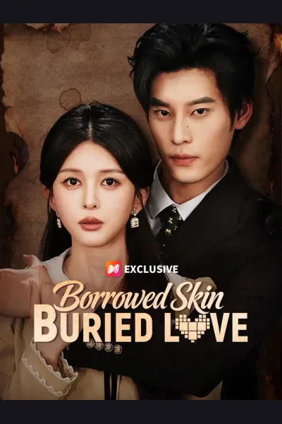 Borrowed Skin, Buried Love poster