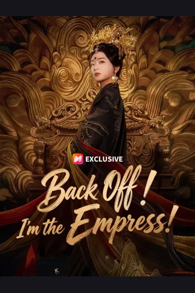 Affiche de Back Off! I'm the Empress!