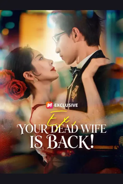 Ex, Your Dead Wife Is Back! poster