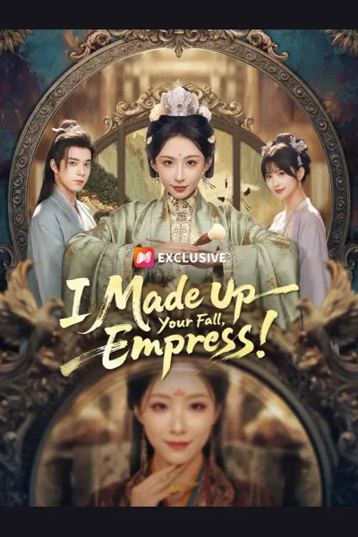 Póster de I Made Up Your Fall, Empress!