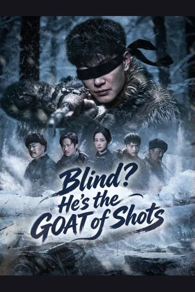 Blind? He’s the GOAT of Shots poster