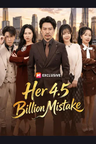 Her 4.5 Billion Mistake poster