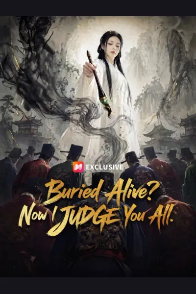 Buried Alive? Now I JUDGE You All. poster