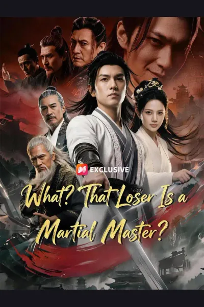 Póster de What? That Loser Is a Martial Master?