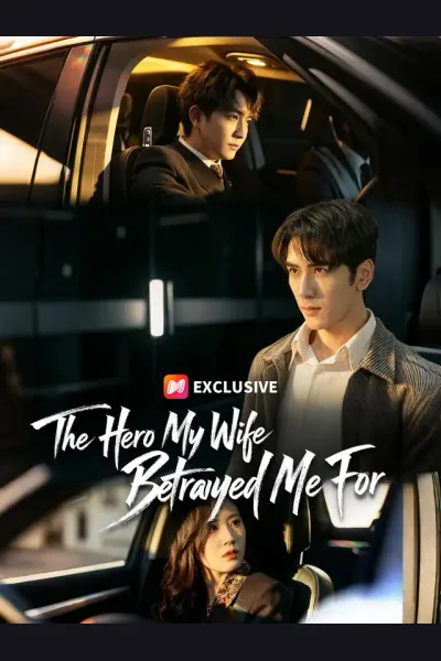 Póster de The Hero My Wife Betrayed Me For