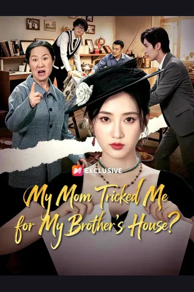 Affiche de My Mom Tricked Me for My Brother's House?