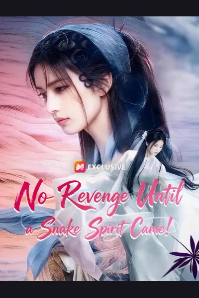 No Revenge Until a Snake Spirit Came! poster