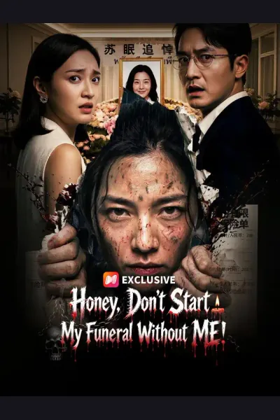Affiche de Honey, Don't Start My Funeral Without ME!