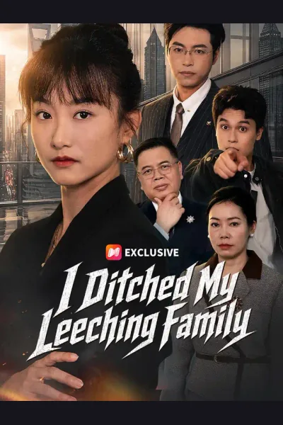 Affiche de I Ditched My Leeching Family