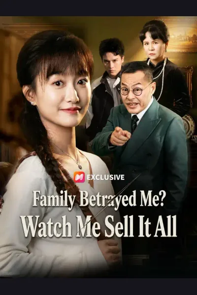 Pôster de Family Betrayed Me? Watch Me Sell It All