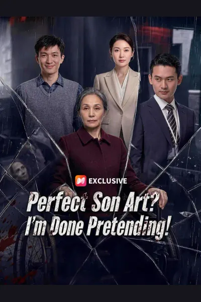 Affiche de Perfect Son Act? I'm Done Pretending!